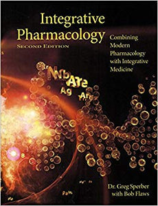 Integrative Pharmacology-Combining Modern Pharmacology with Integrative Medicine 整合藥理學